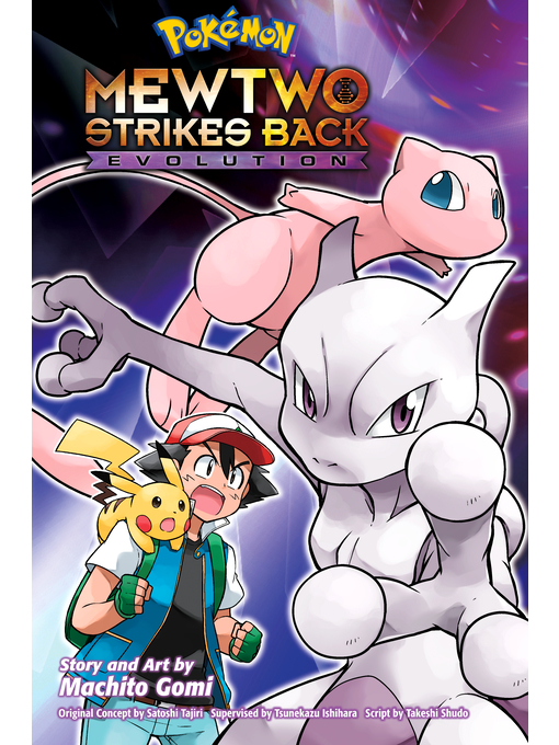Title details for Pokémon: Mewtwo Strikes Back - Evolution by Machito Gomi - Available